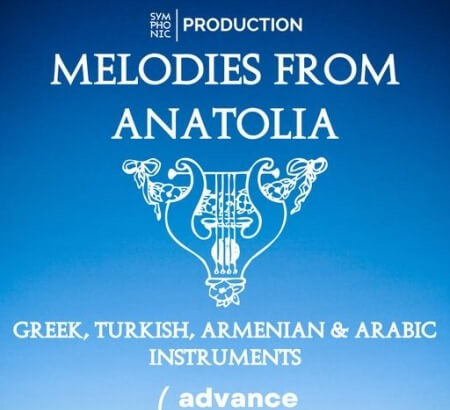 Symphonic Production Melodies From Anatolia - Greek Turkish Armenian & Arabic Instruments Vol.1 WAV